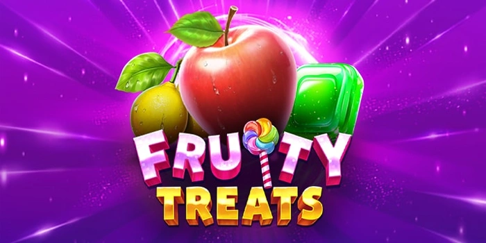 Panduan Lengkap Mendapatkan Jackpot Besar di Slot Fruity Treats