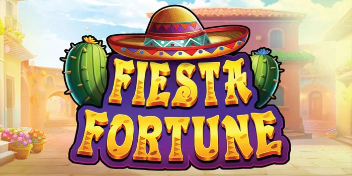 Tips Menang Slot Fiesta Fortune Dengan RTP Tinggi