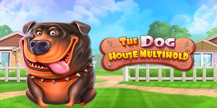 Cara Cepat Jackpot di Slot The Dog House Multihold