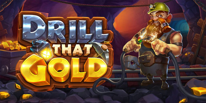 Cara Cerdas Raih Maxwin di Slot Drill that Gold
