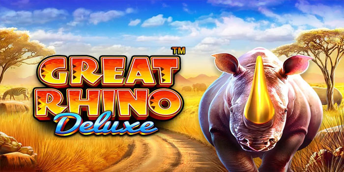 Cara Efektif Tingkatkan Peluang JP di Slot Great Rhino Deluxe